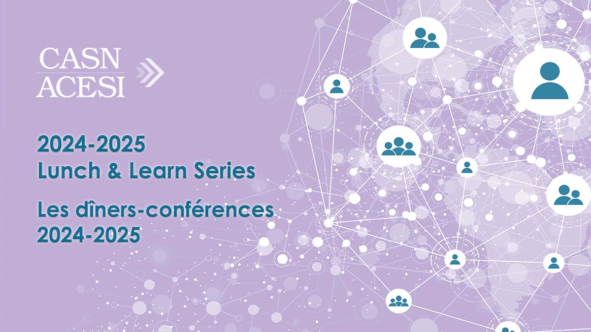 The 2024-2025 Lunch and Learn Series, Presented by CASN’s Research & Scholarship Committee